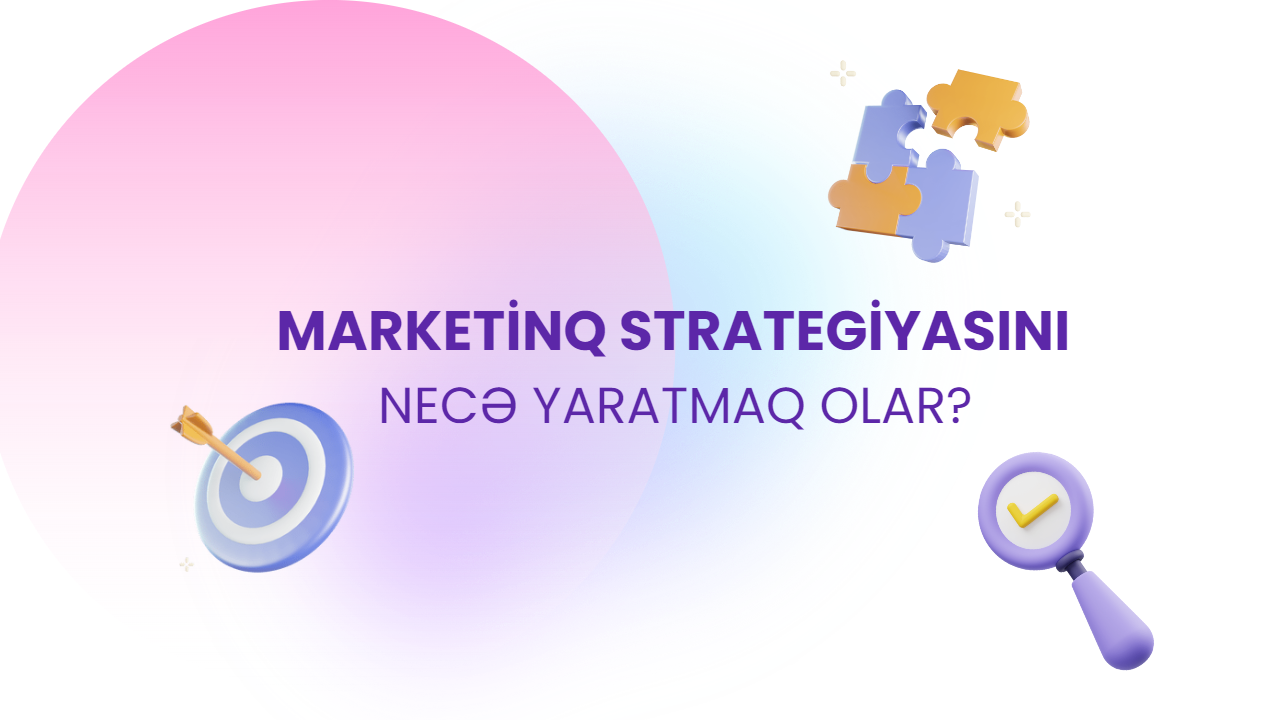Marketinq strategiyasının əhəmiyyəti