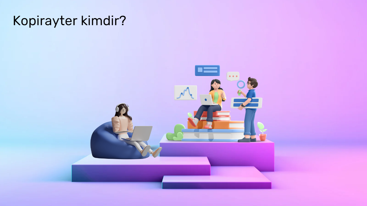 Kopirayter kimdir?