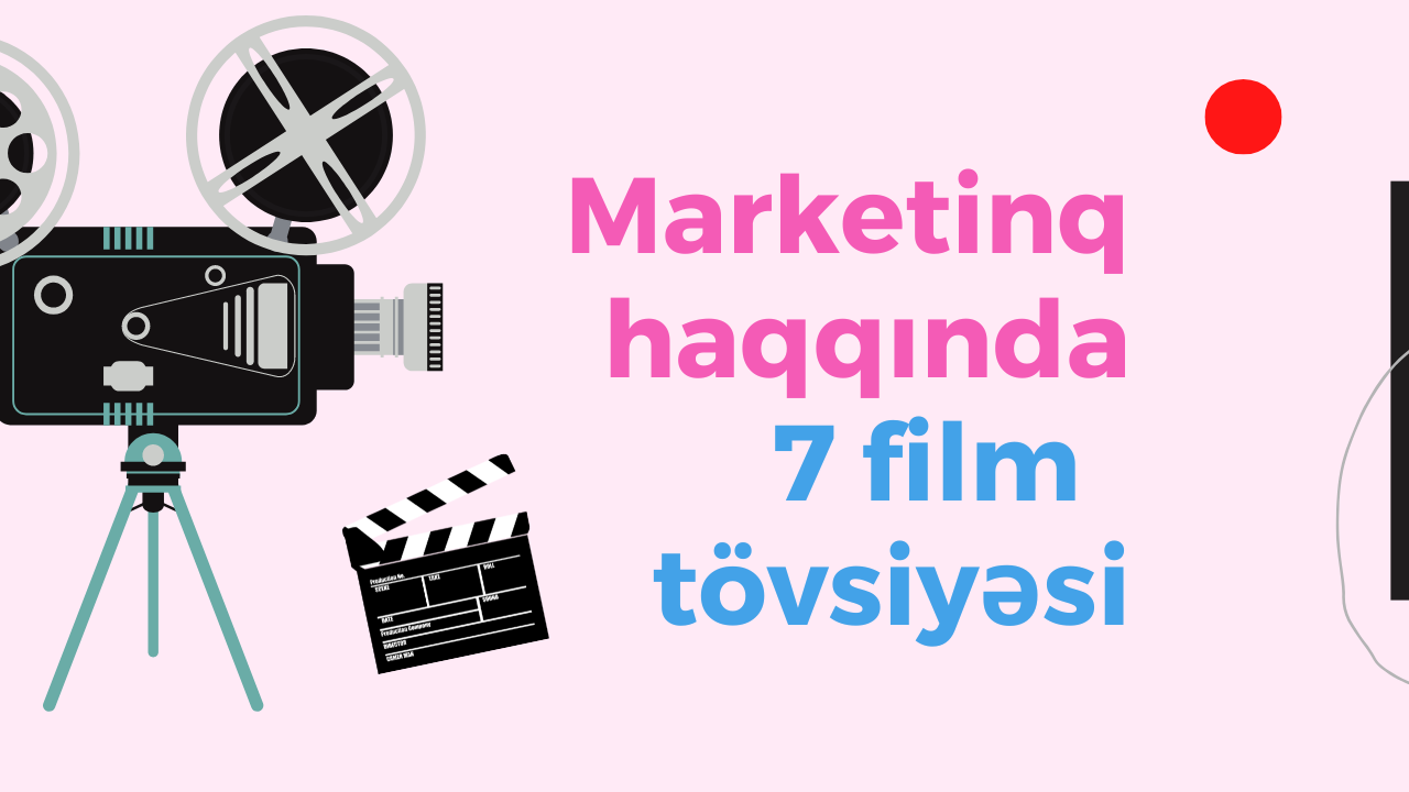 Marketinq haqqında 7 film tövsiyəsi