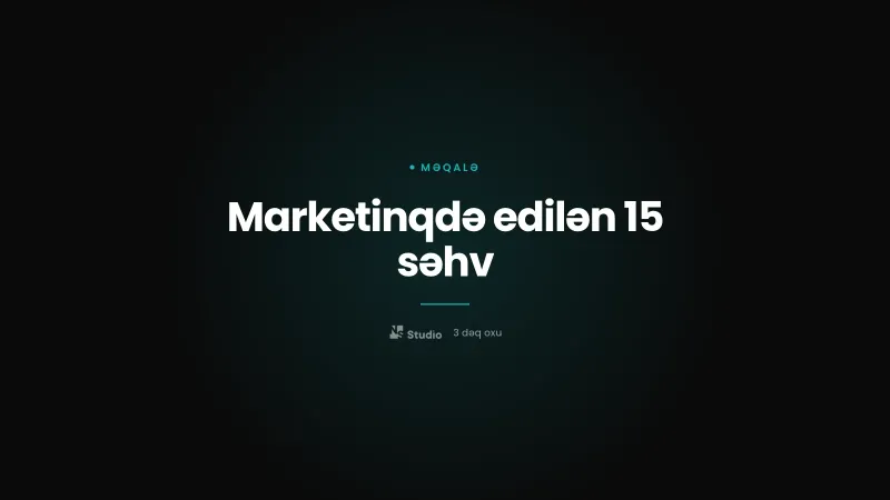 Marketinqdə edilən 15 səhv