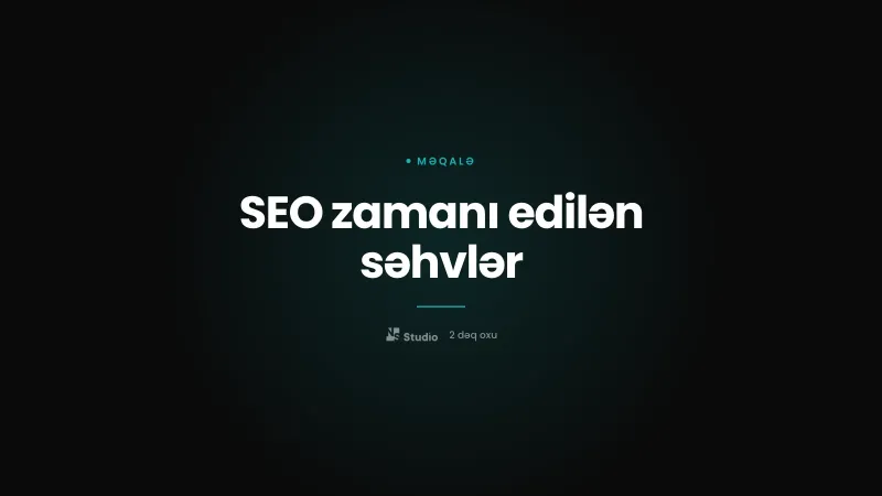 SEO zamanı edilən səhvlər